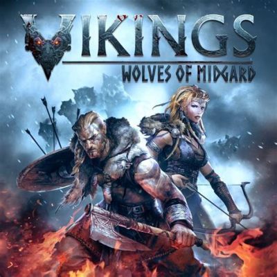 Vikings: Wolves of Midgard - A Raucous Romp Through Norse Mythology!