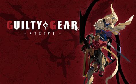  Guilty Gear Strive: A Symphony of Style and Substance for Fighting Game Fans!