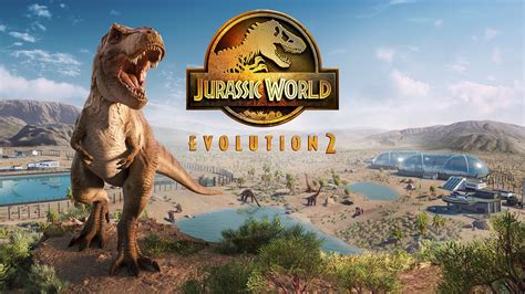 Jurassic World Evolution 2:  A Dinosaur Park Management Sim Where Chaos Reigns Supreme and Profits Soar!